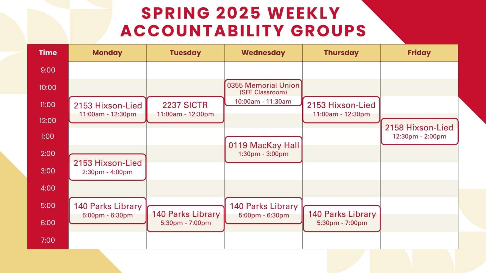 A red and yellow weekly calendar field with red text, titled Spring 2025 Weekly Accountability Group Schedule. Eleven group session times are shown: Mondays at 11:00am, 2:30pm, and 5:00pm; Tuesdays at 11:00am and 5:30pm; Wednesdays at 10:00am, 1:30pm, and 5:00pm; Thursdays at 11:0am and 5:30pm; and Fridays at 12:30pm.